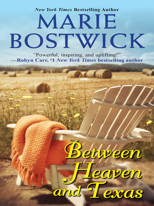 Title details for Between Heaven and Texas by Marie Bostwick - Available